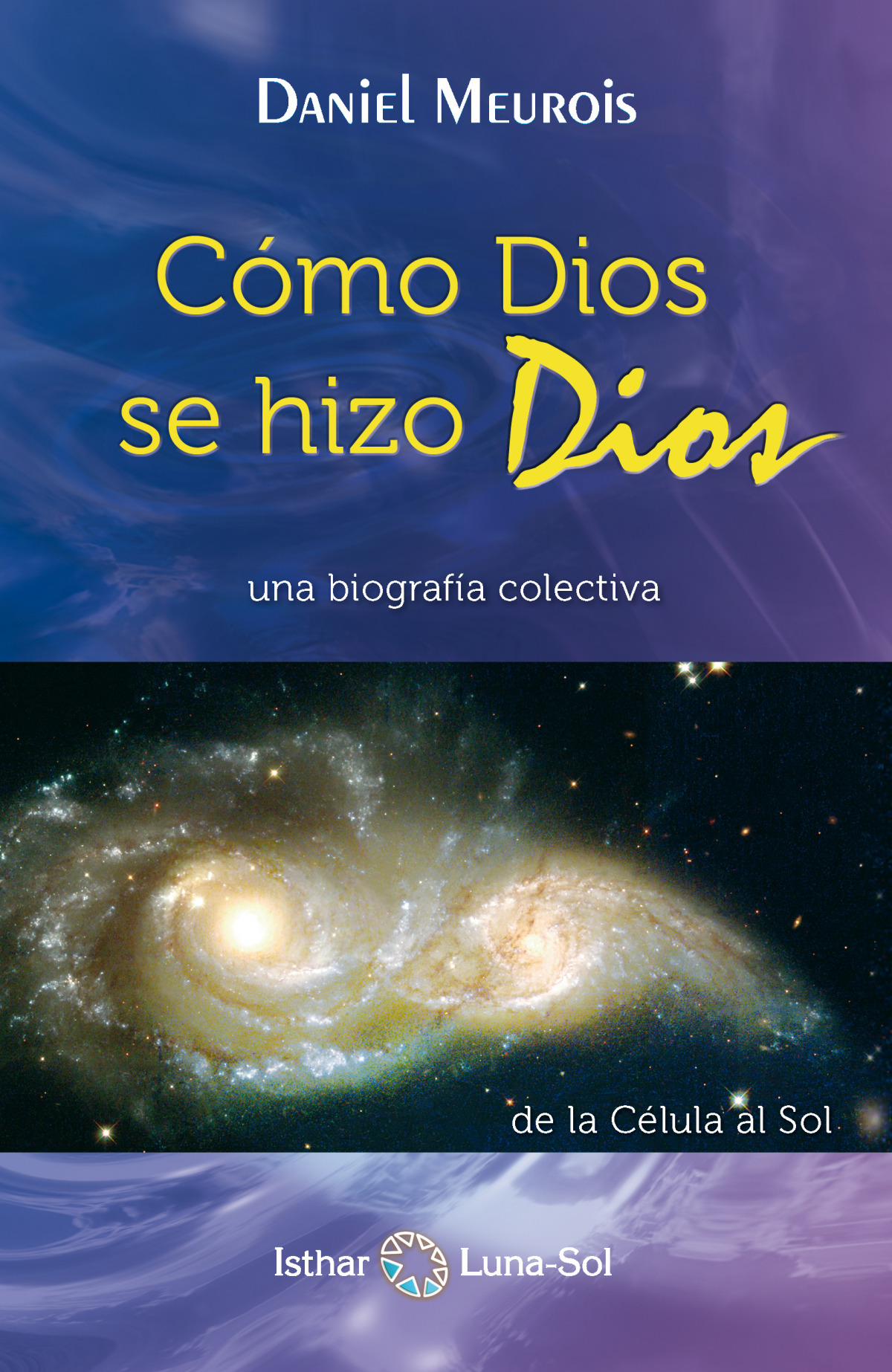 Como Dios se hizo Dios