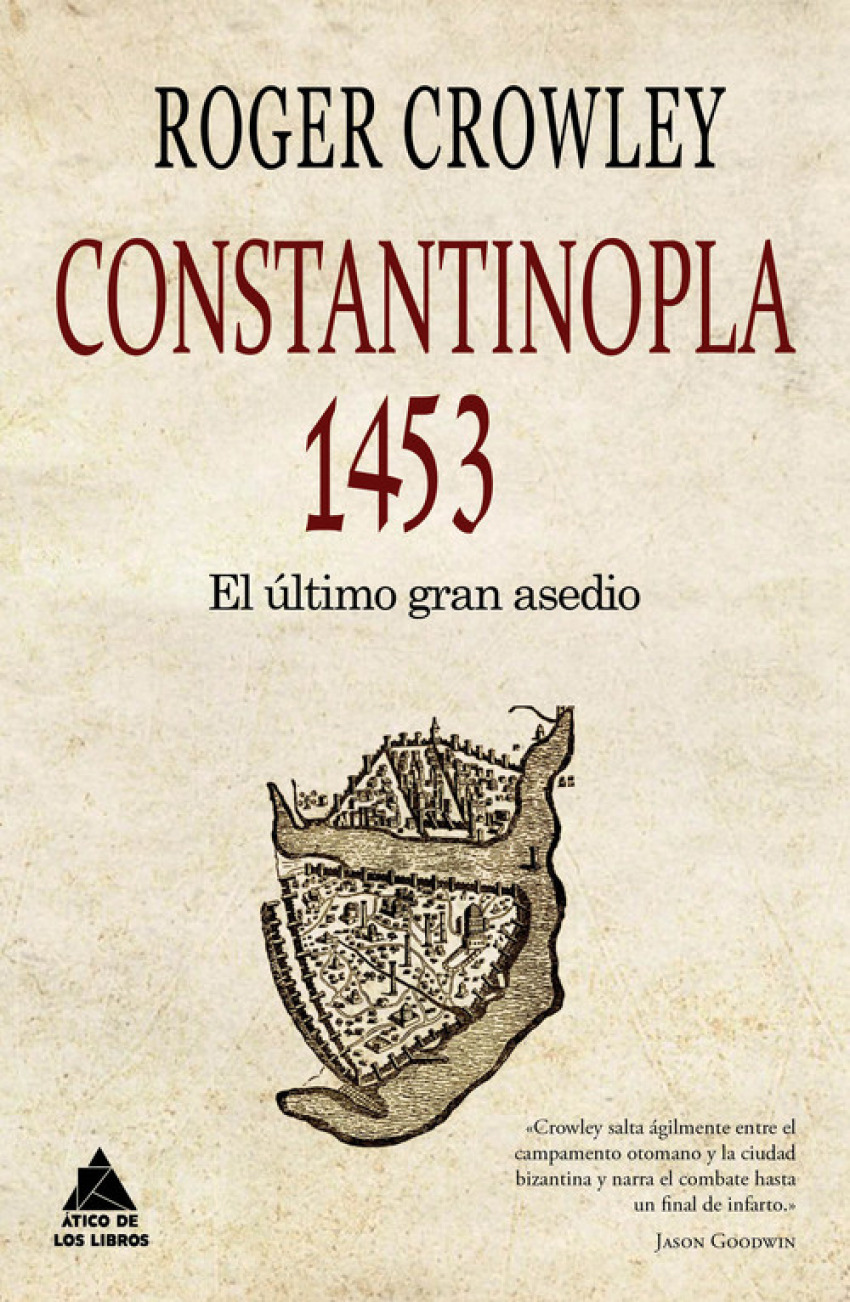 Constantinopla 1453: el ultimo gran asedio