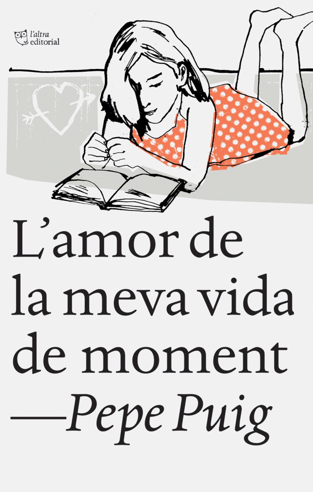 L´amor de la meva vida de moment