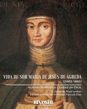 Vida de Sor María de Jesús de Ágreda (1602-1655) 9788494493485