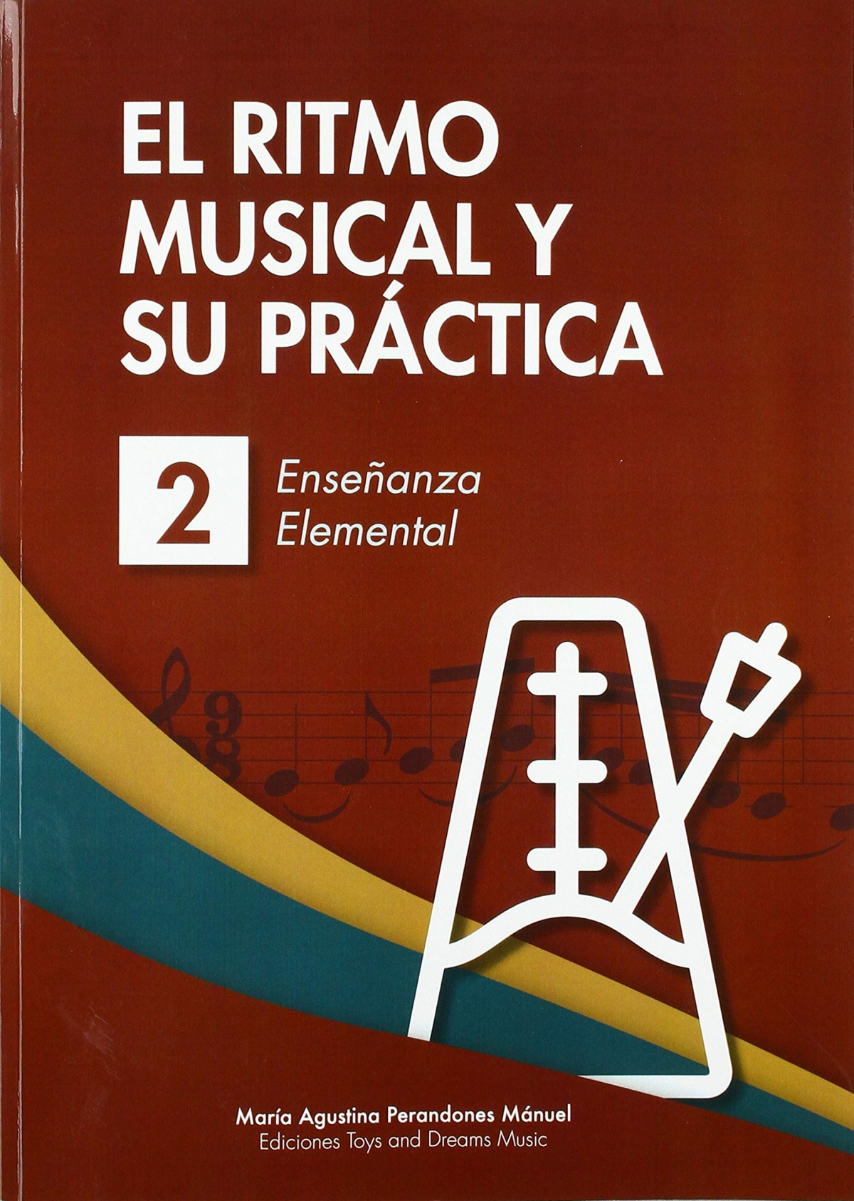  EL RITMO MUSICAL Y SU PRÁCTICA 2 
