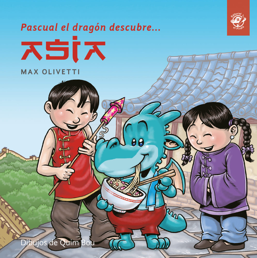  PASCUAL EL DRAGON DESCUBRE ASIA 