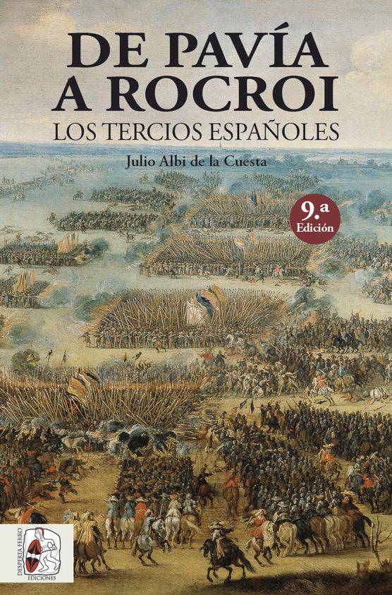  DE PAVíA A ROCROI LOS TERCIOS ESPAÑOLES 