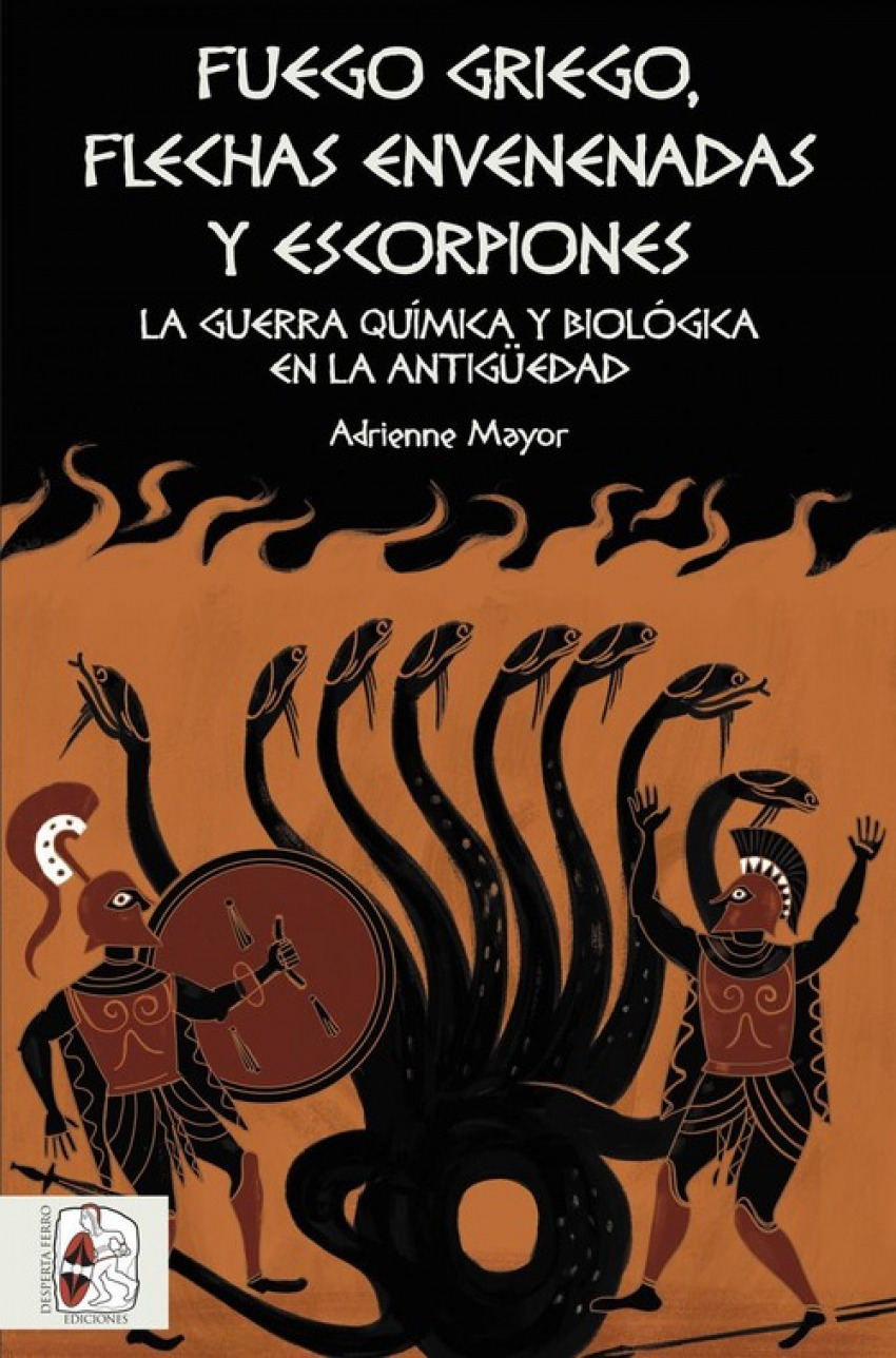  FUEGO GRIEGO, FLECHAS ENVENENADAS Y ESCORPIONES 