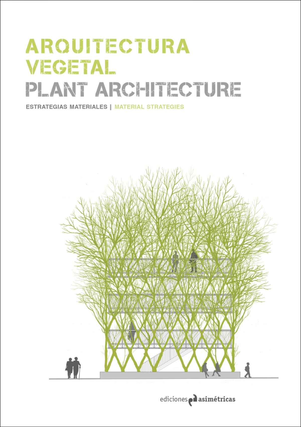 ARQUITECTURA VEGETAL / PLANT ARCHITECTURE