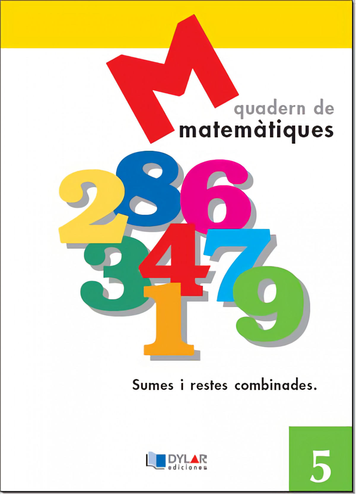 Matemátiques 5 - Sumes i restes combinades