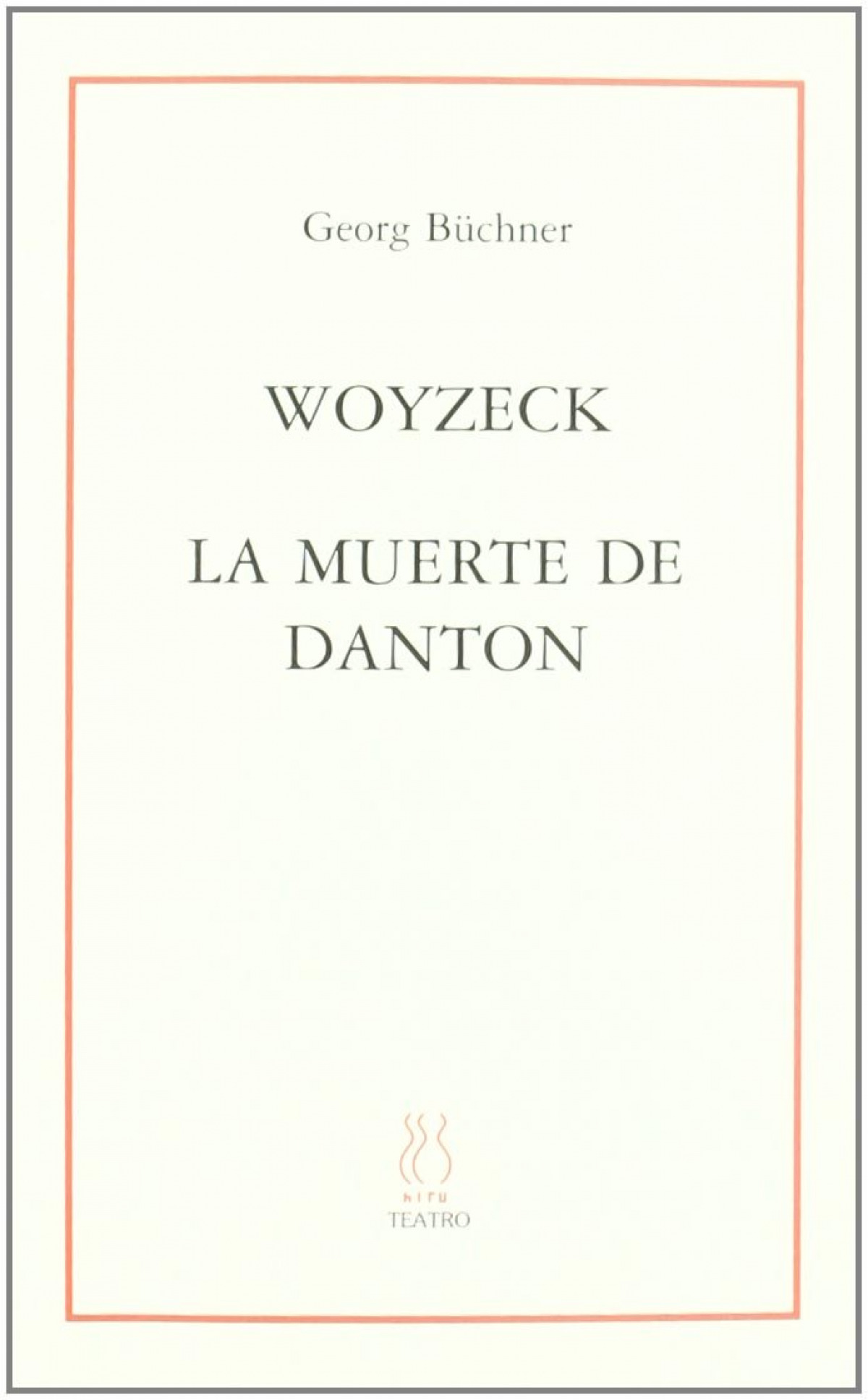 Woyzeck, La muerte de Danton