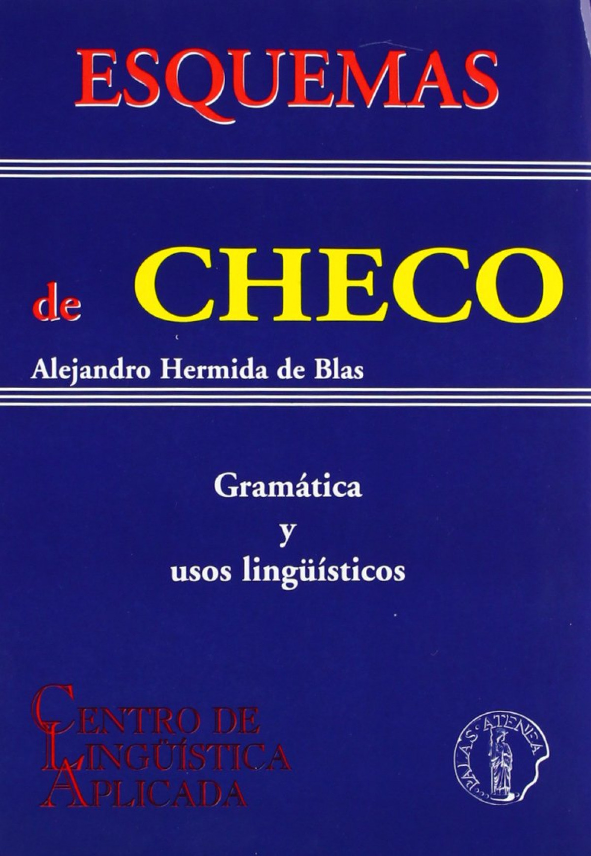 Esquemas de checo: gramatica y usos linguisticos