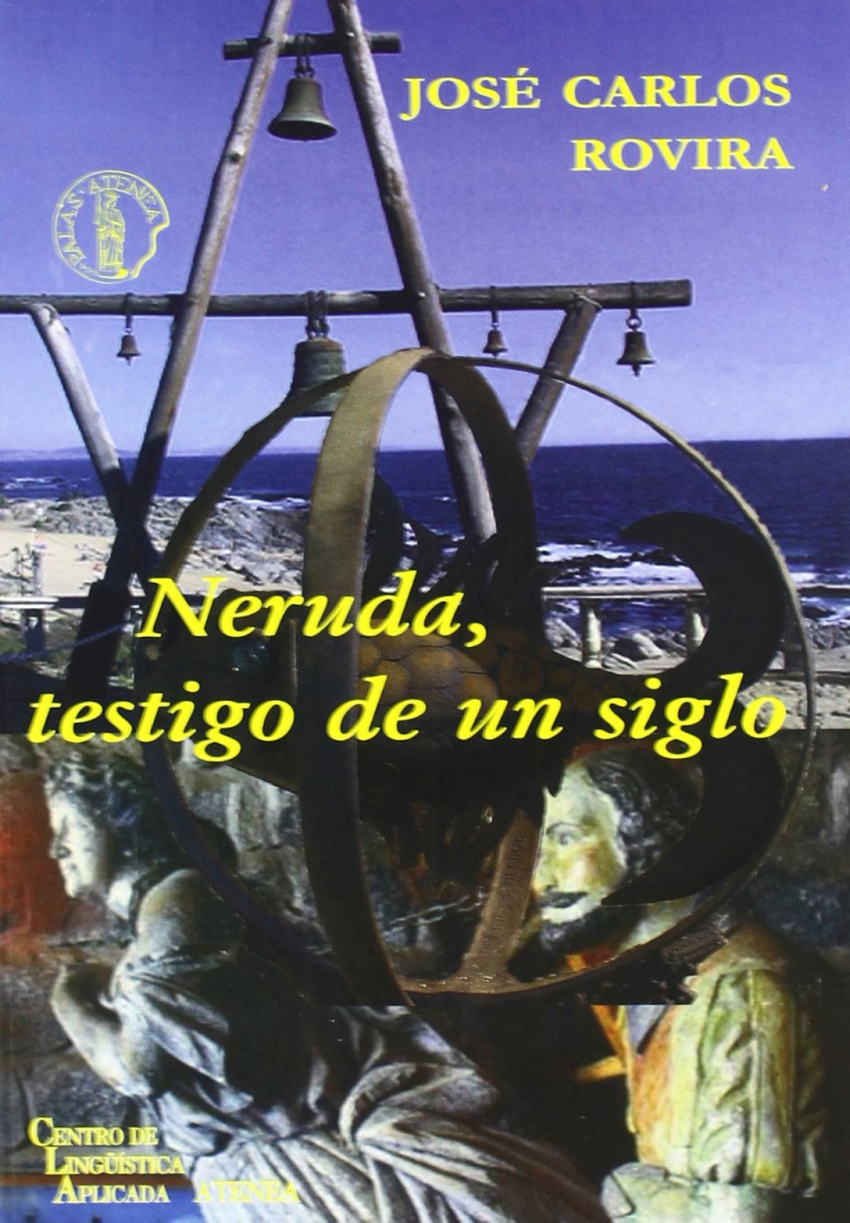 Neruda, testigo de un siglo