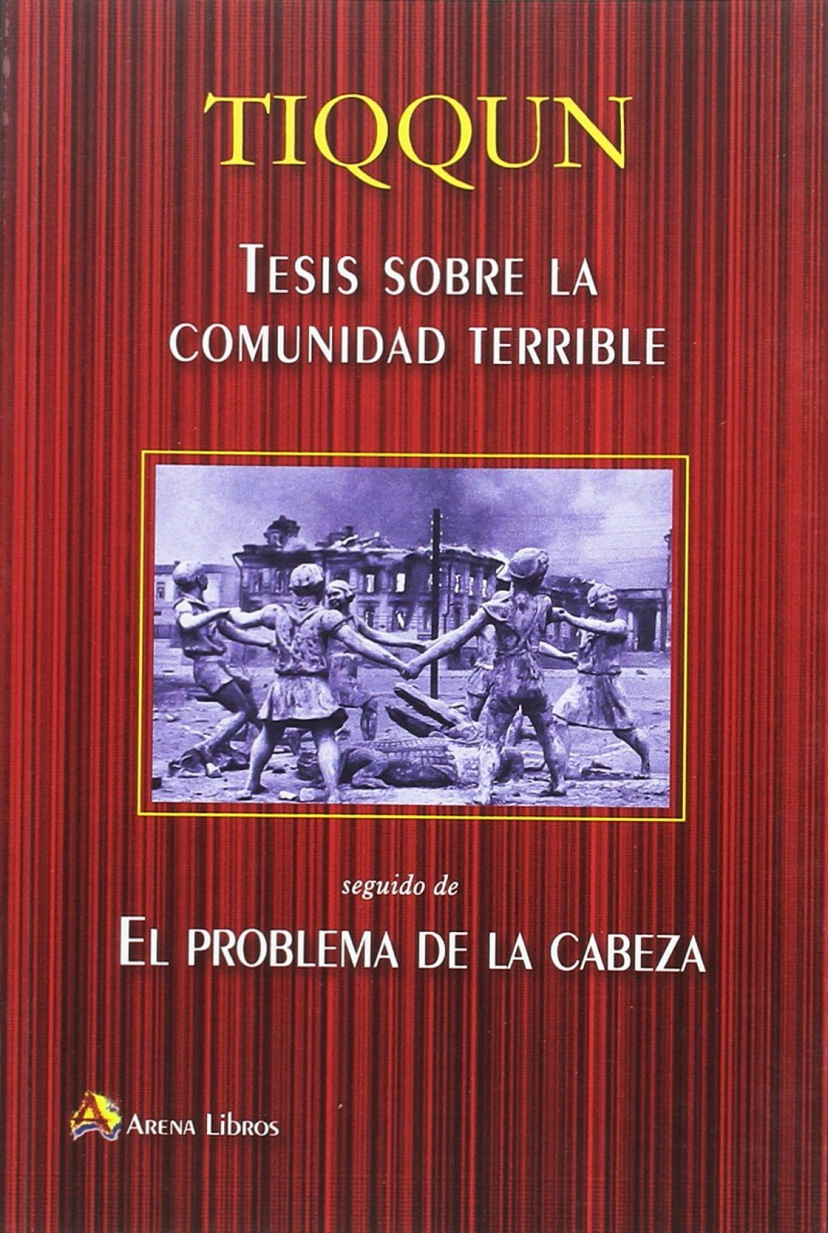 Tesis sobre la comunidad terrible