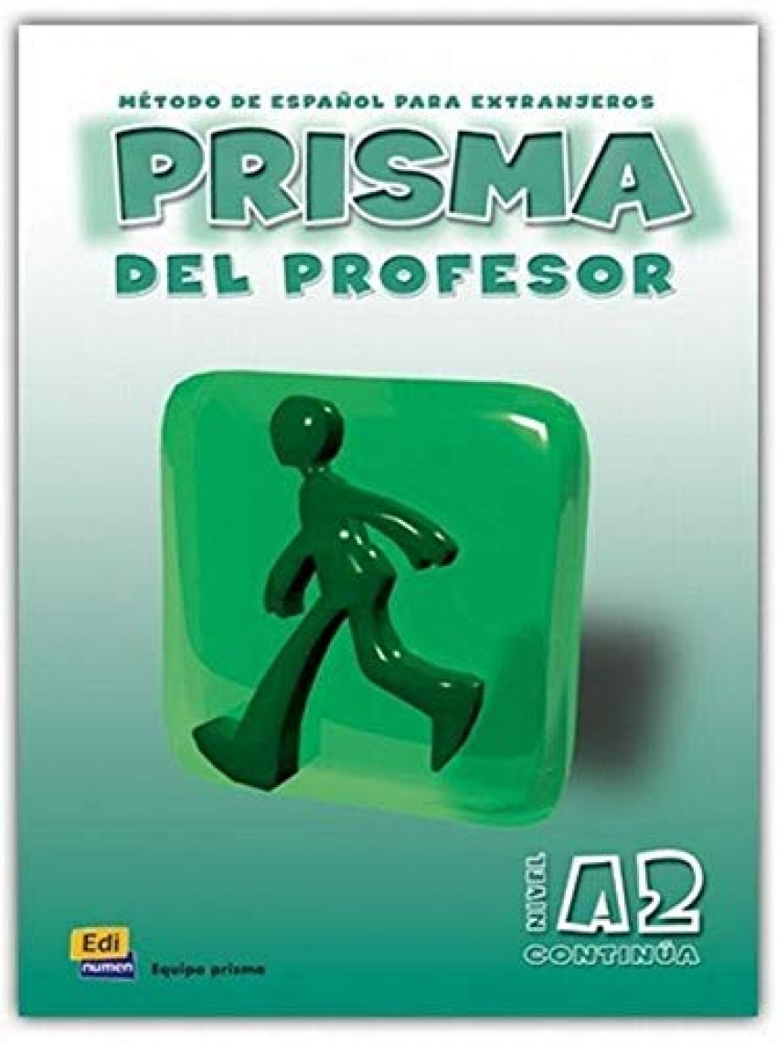 Prisma, método de español para extranjeros, nivel A2, continúa. Libro del profes