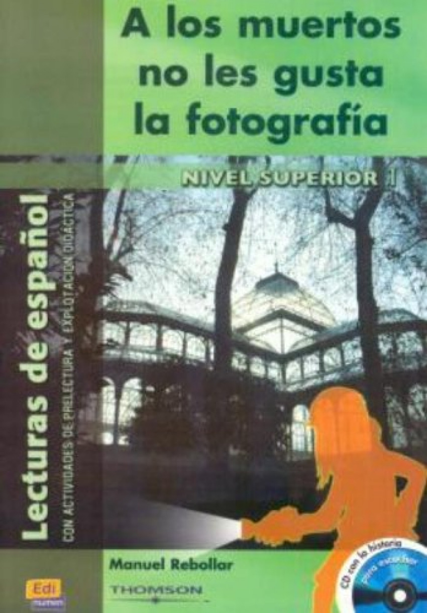 A los muertos no les gusta la fotografía, nivel superior