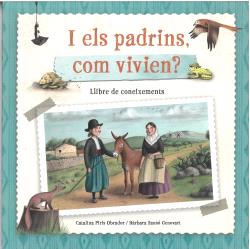  I els padrins, com vivien? 