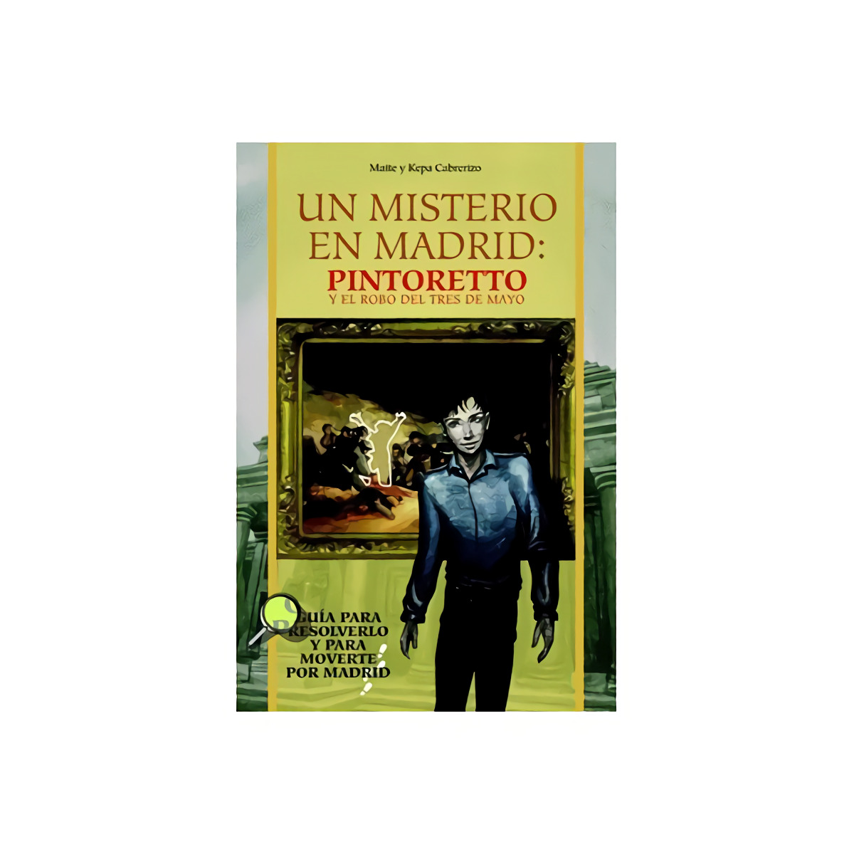 Un misterio en Madrid: Pintoretto y el robo del tres de mayo