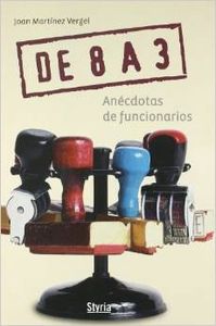  De 8 a 3. Anécdotas de funcionarios 