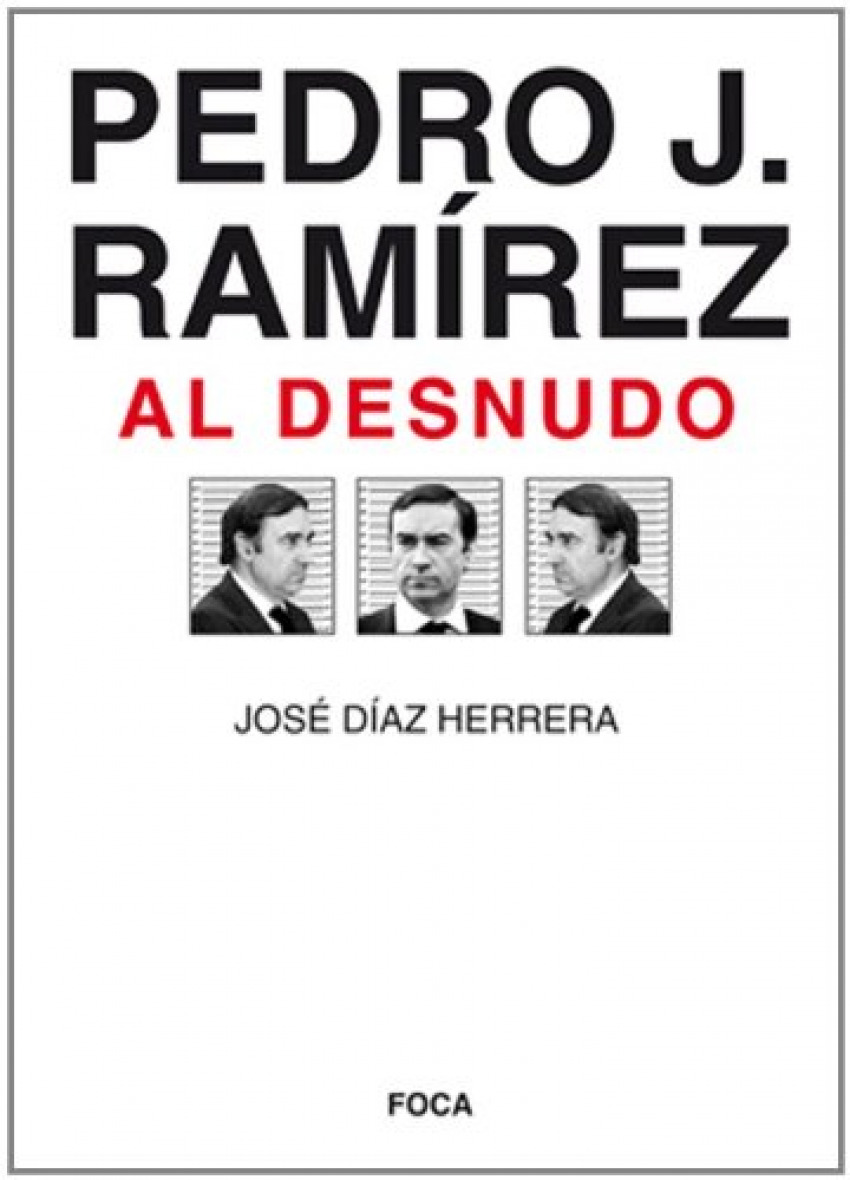 Pedro J. Ramírez al desnudo