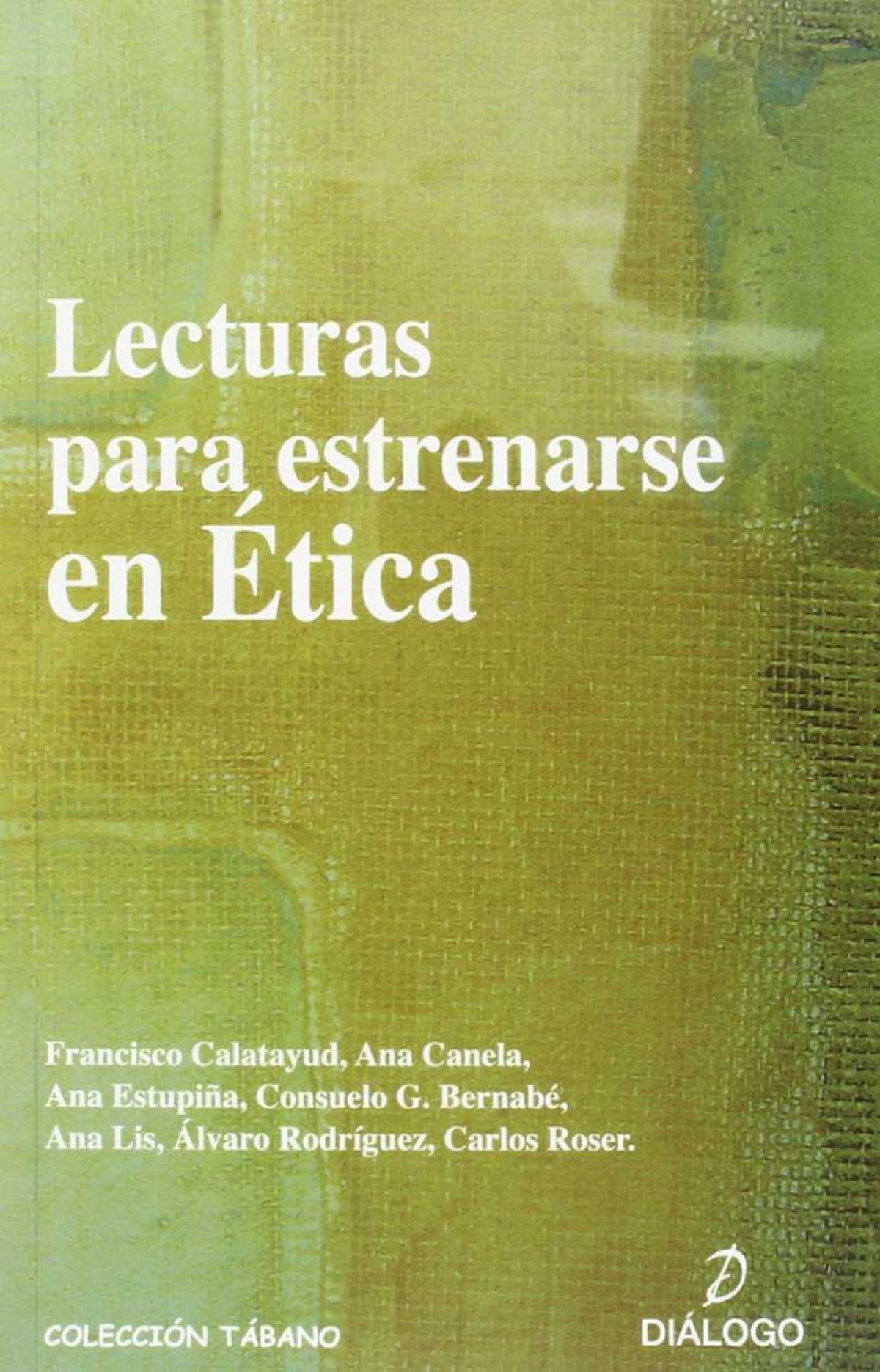 Lecturas En Ética. Nueva Ed. 2013