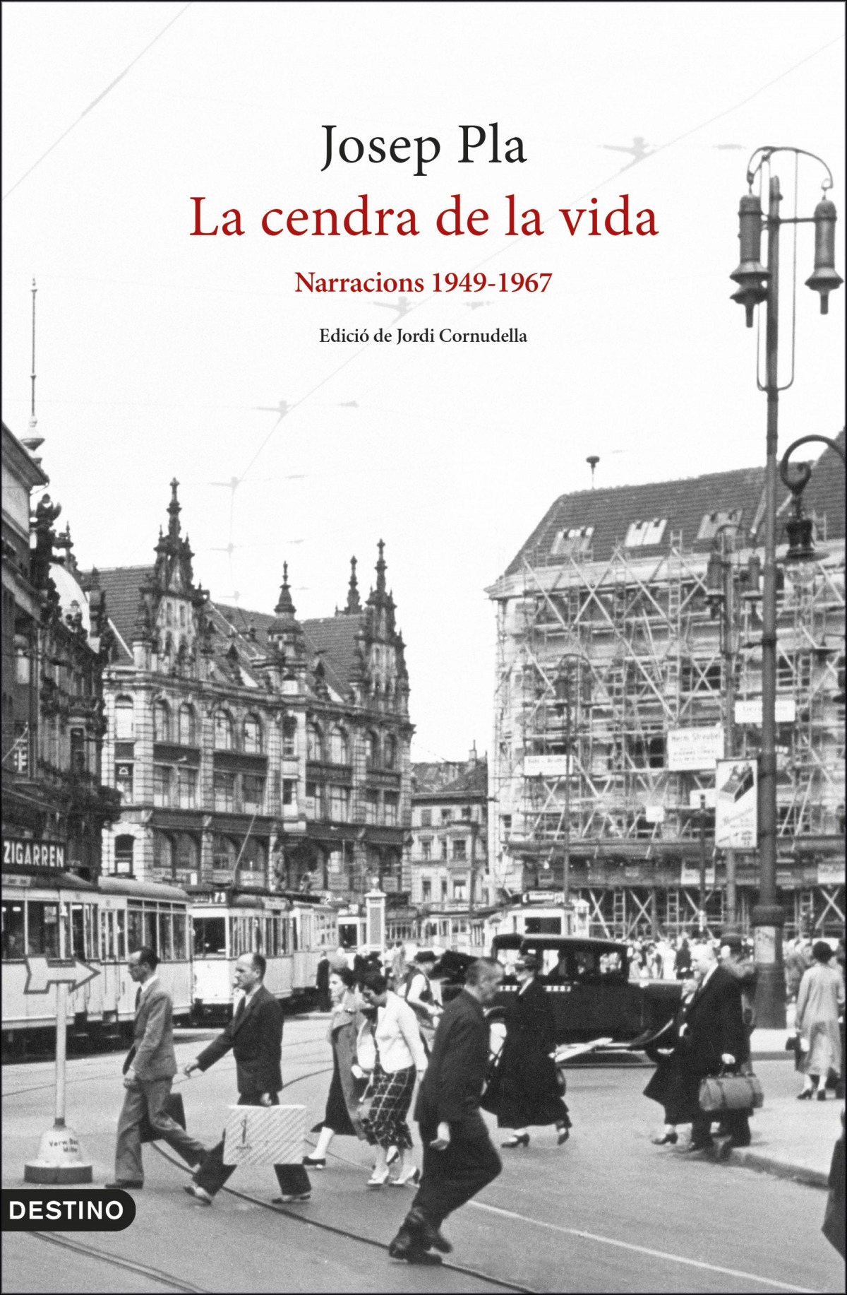 La cendra de la vida: Narracions 1949-1967