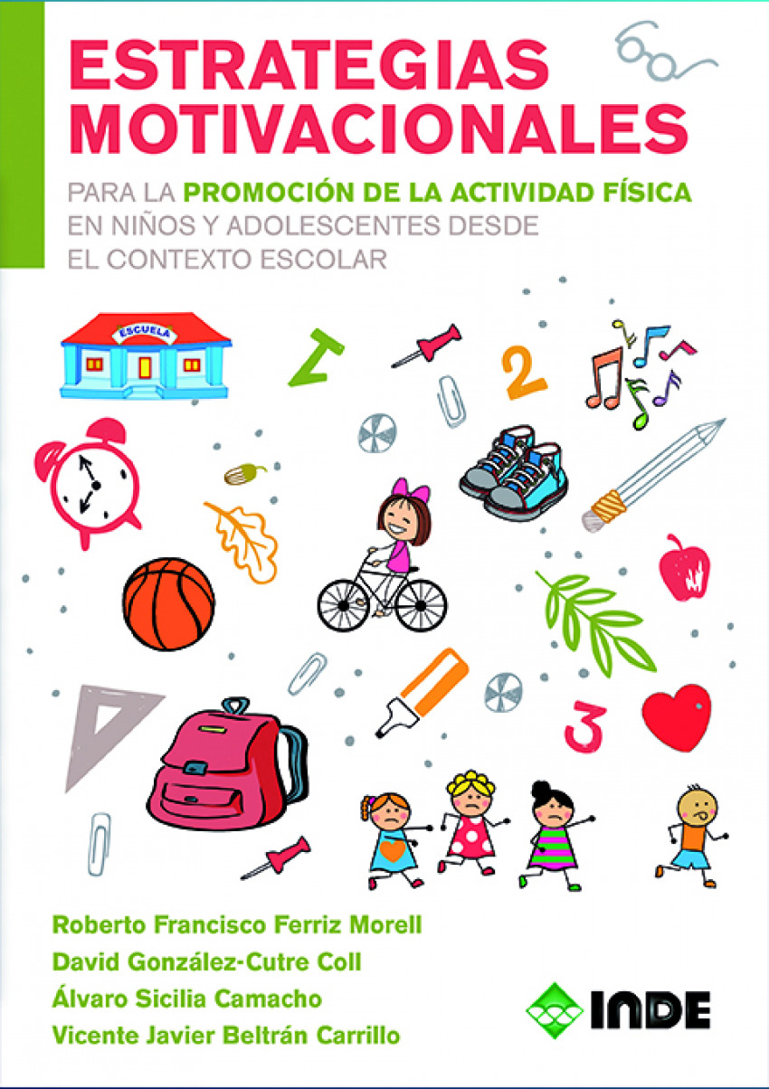 ESTRATÉGIAS MOTIVACIONALES PARA PROMOCIÓN ACTIVIDAD FÍSICA PARA NIÑOS Y ADOLESCENTES DESDE CONTEXTO ESCOLAR