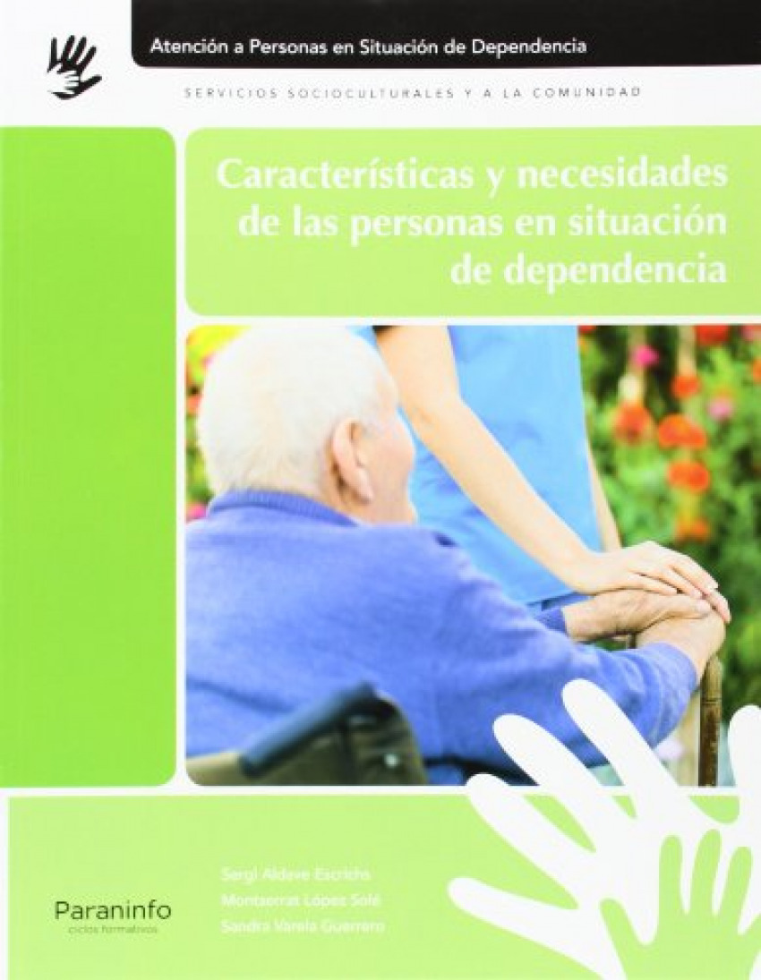 Características necesidades personas situación dependencia