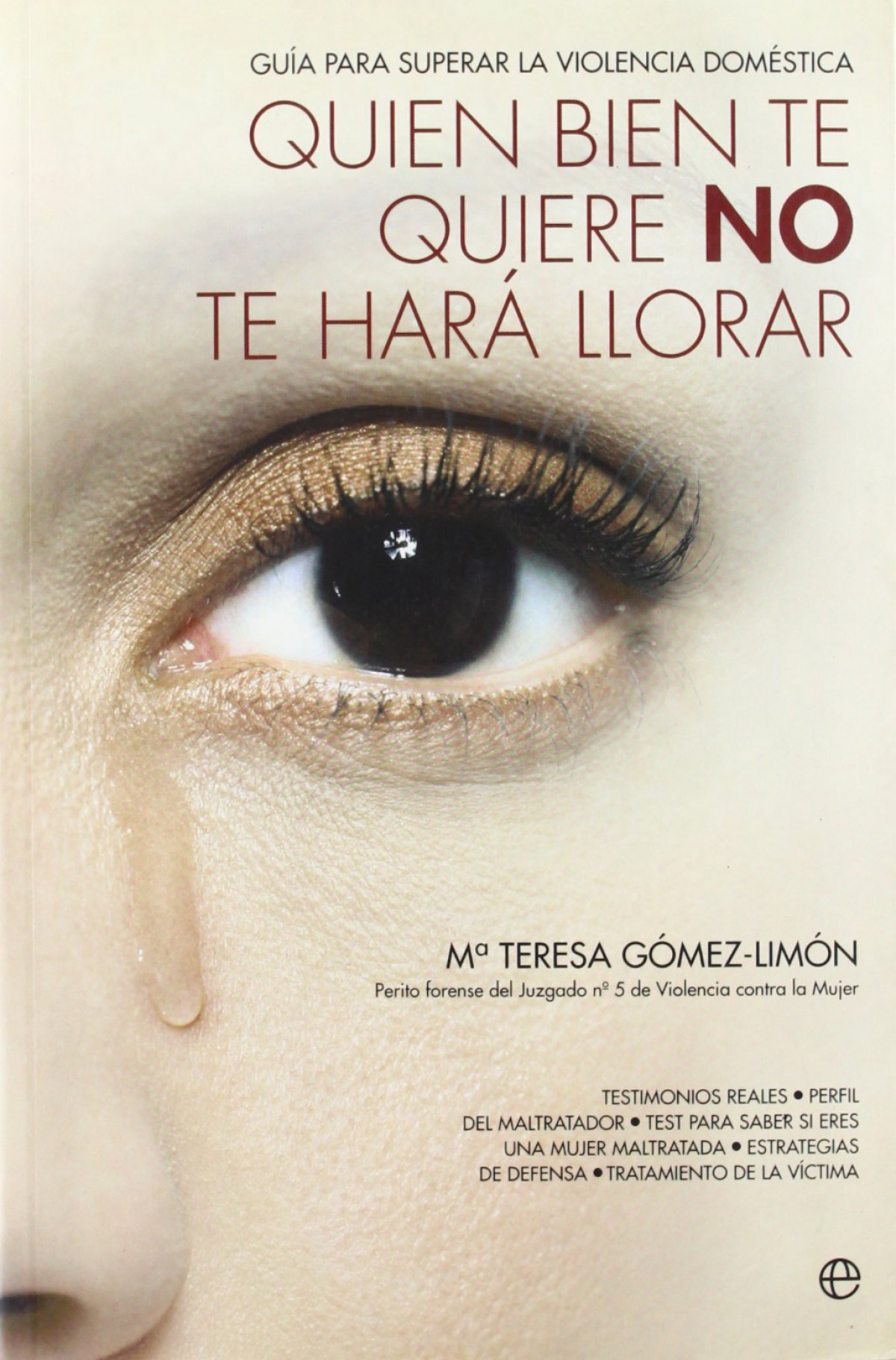 Quien bien te quiere NO te hará llorar