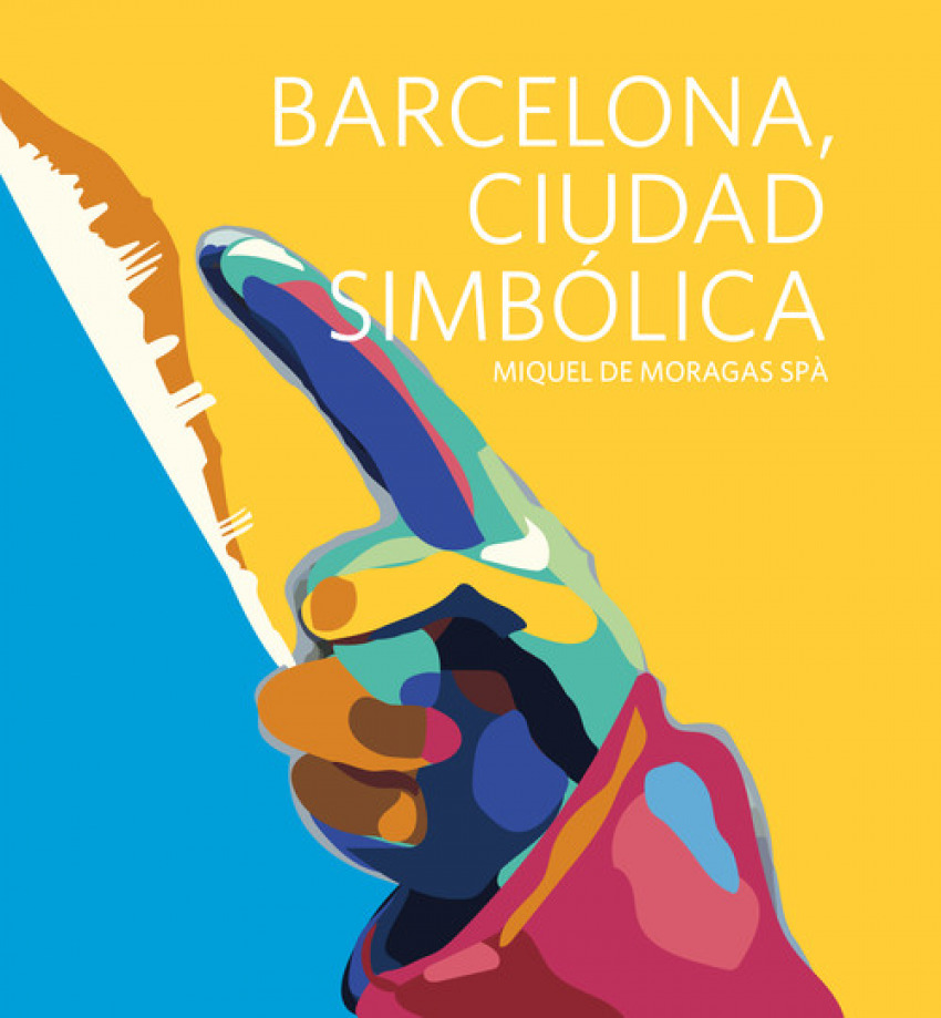 BARCELONA, CIUDAD SIMBóLICA