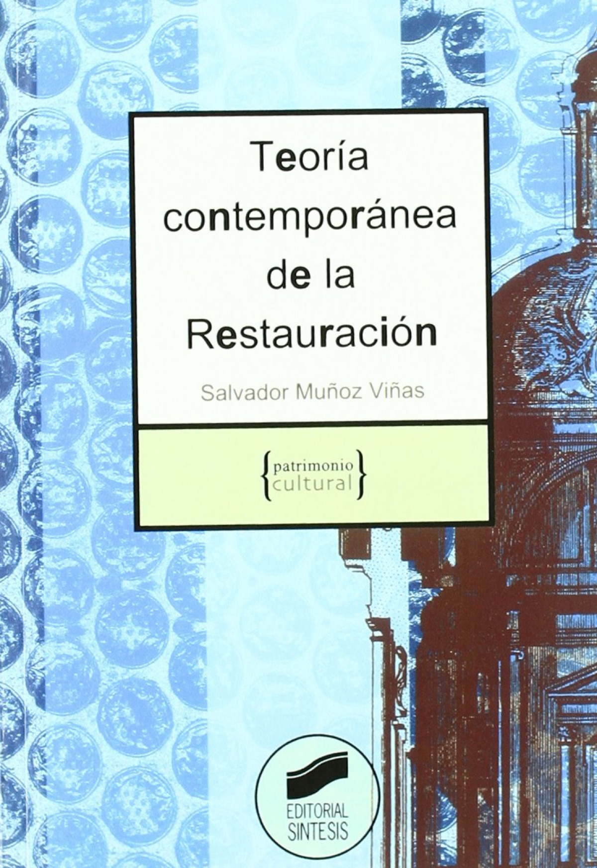 Teoría contemporánea de la restauración