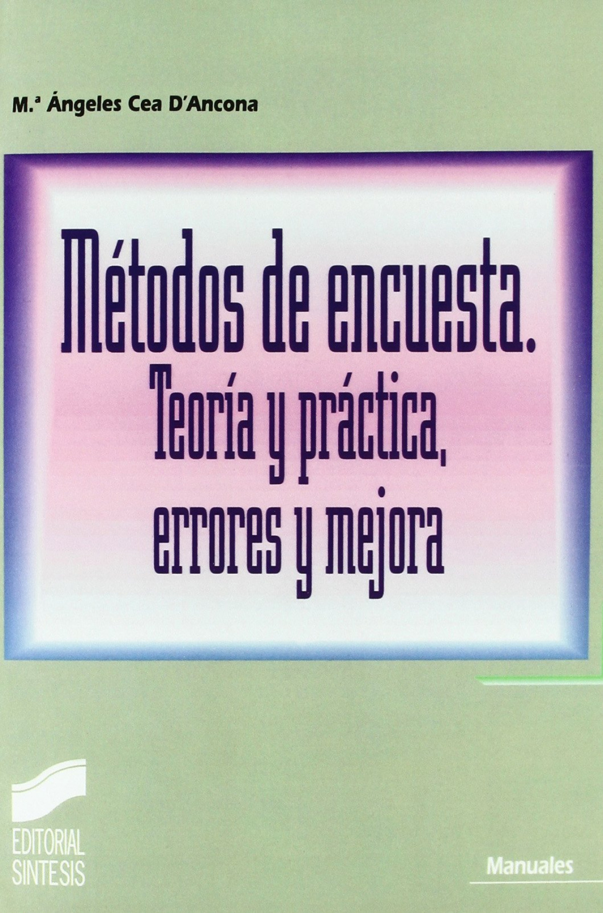 METODOS DE ENCUESTA. TEORIA Y PRACTICA, ERRORES -