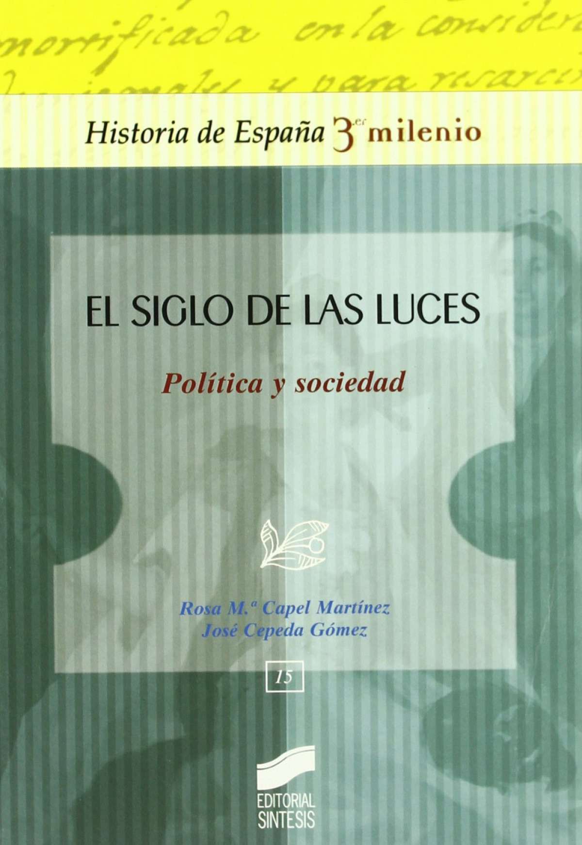  SIGLO DE LAS LUCES. POLITICAS Y SOCIEDAD 