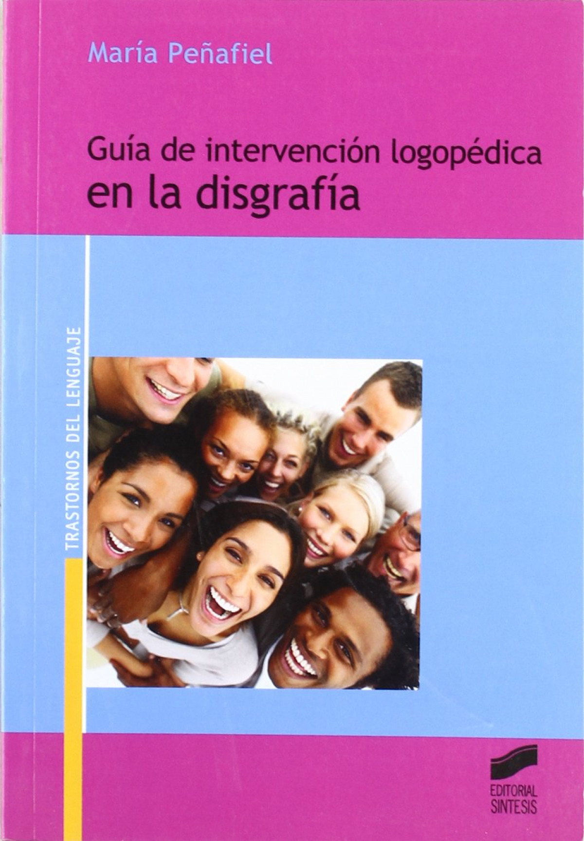  GUIA DE INTERVENCION LOGOPEDICA EN LA DISGRAFIA 