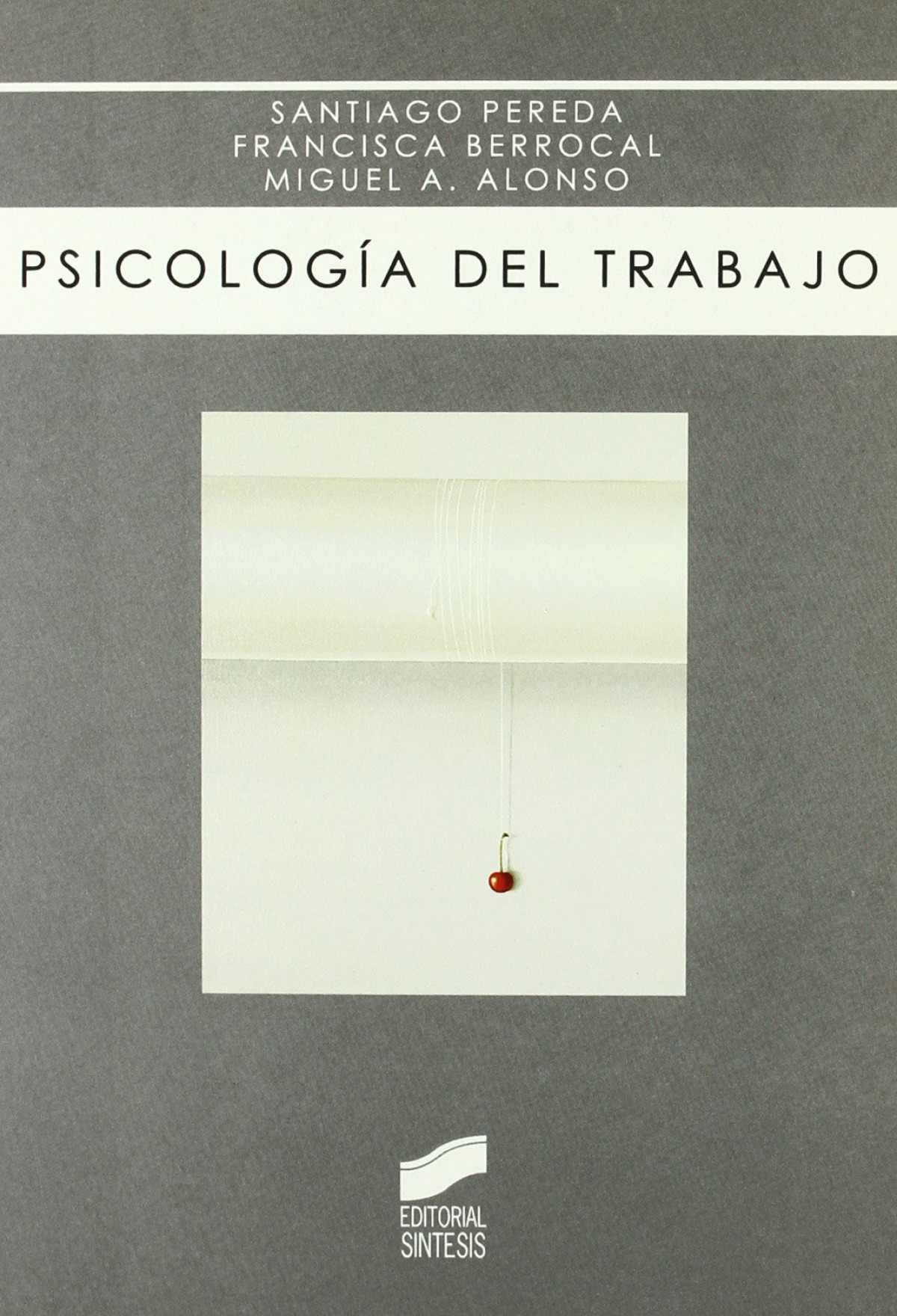 PSICOLOGIA DEL TRABAJO