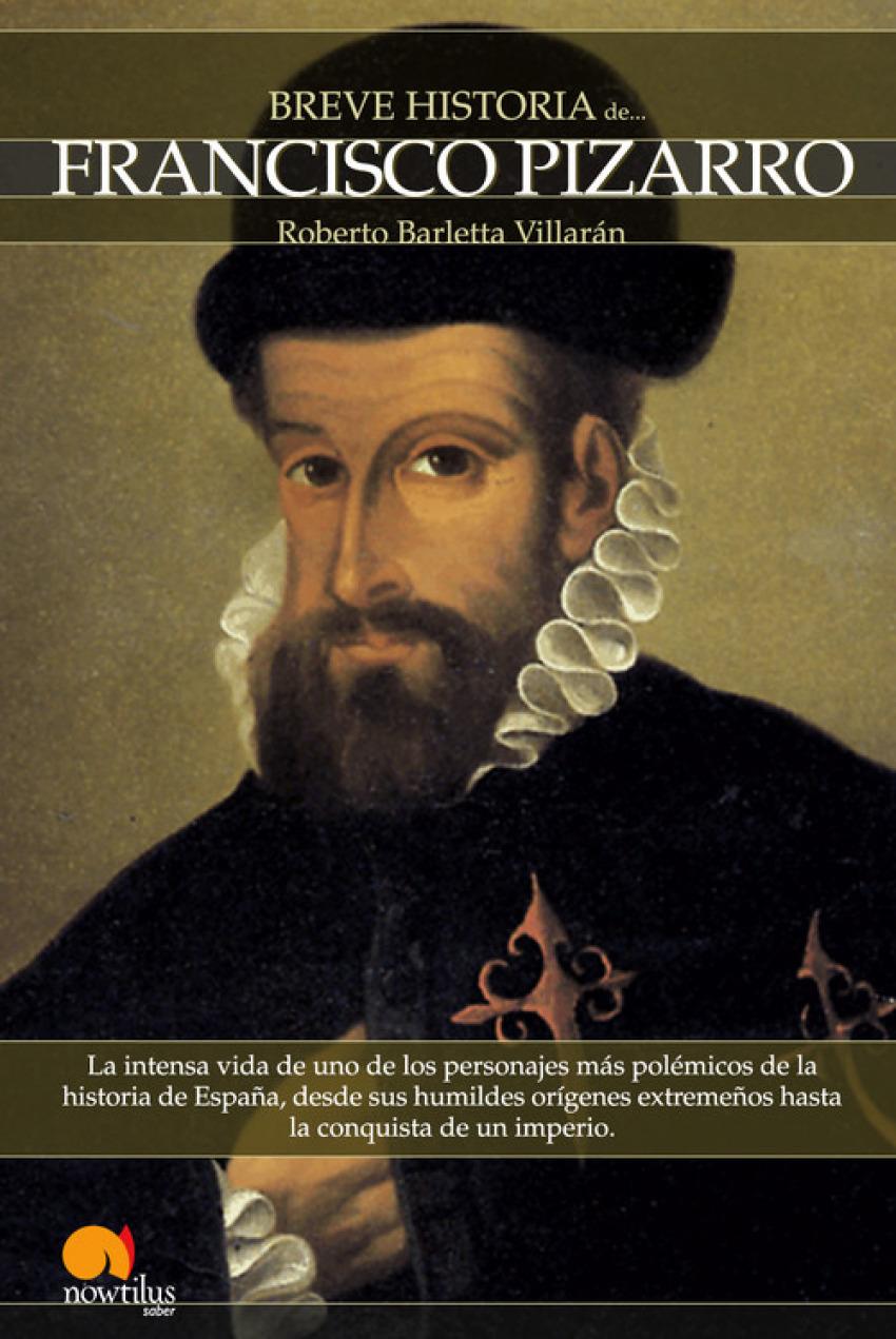 Breve historia de Francisco Pizarro