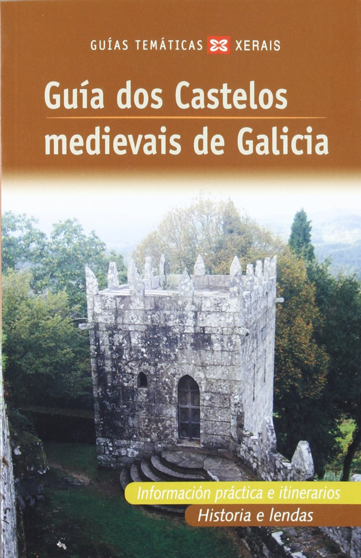 Guía dos Castelos medievais de Galicia