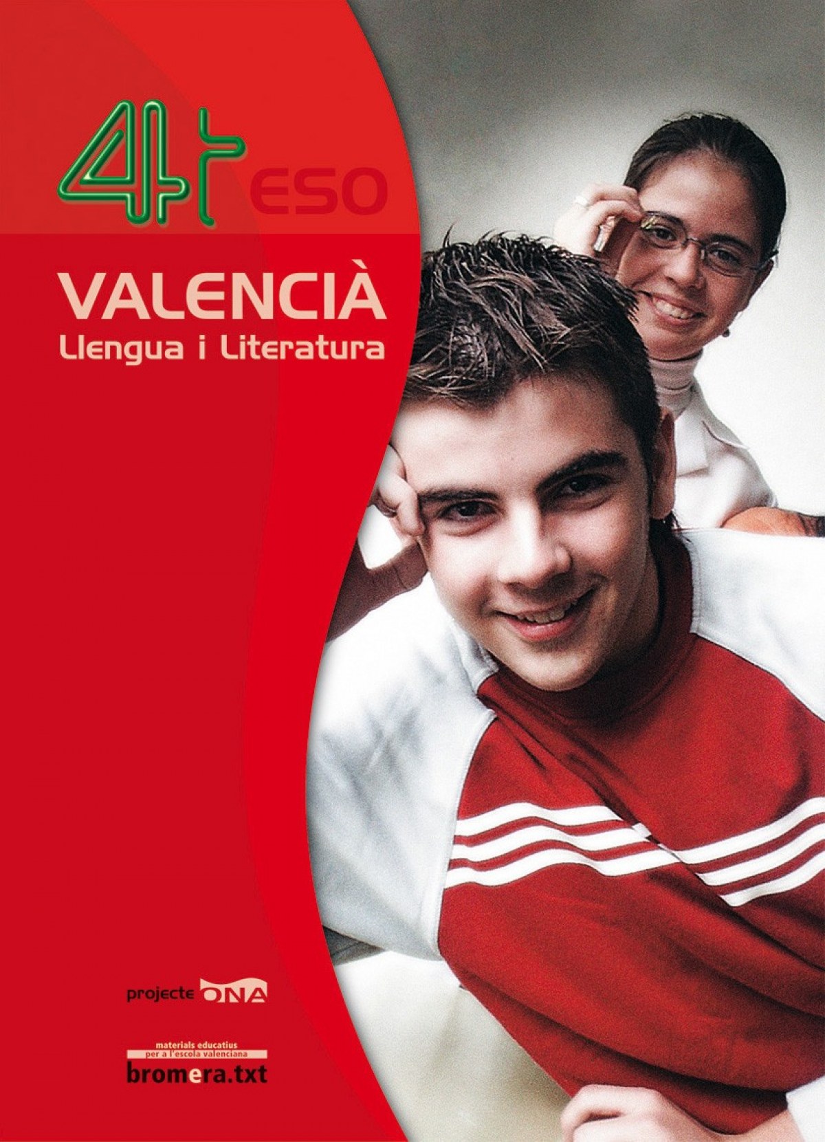 LLENGUA 4 'ONA' (VAL/07) E.S.O.