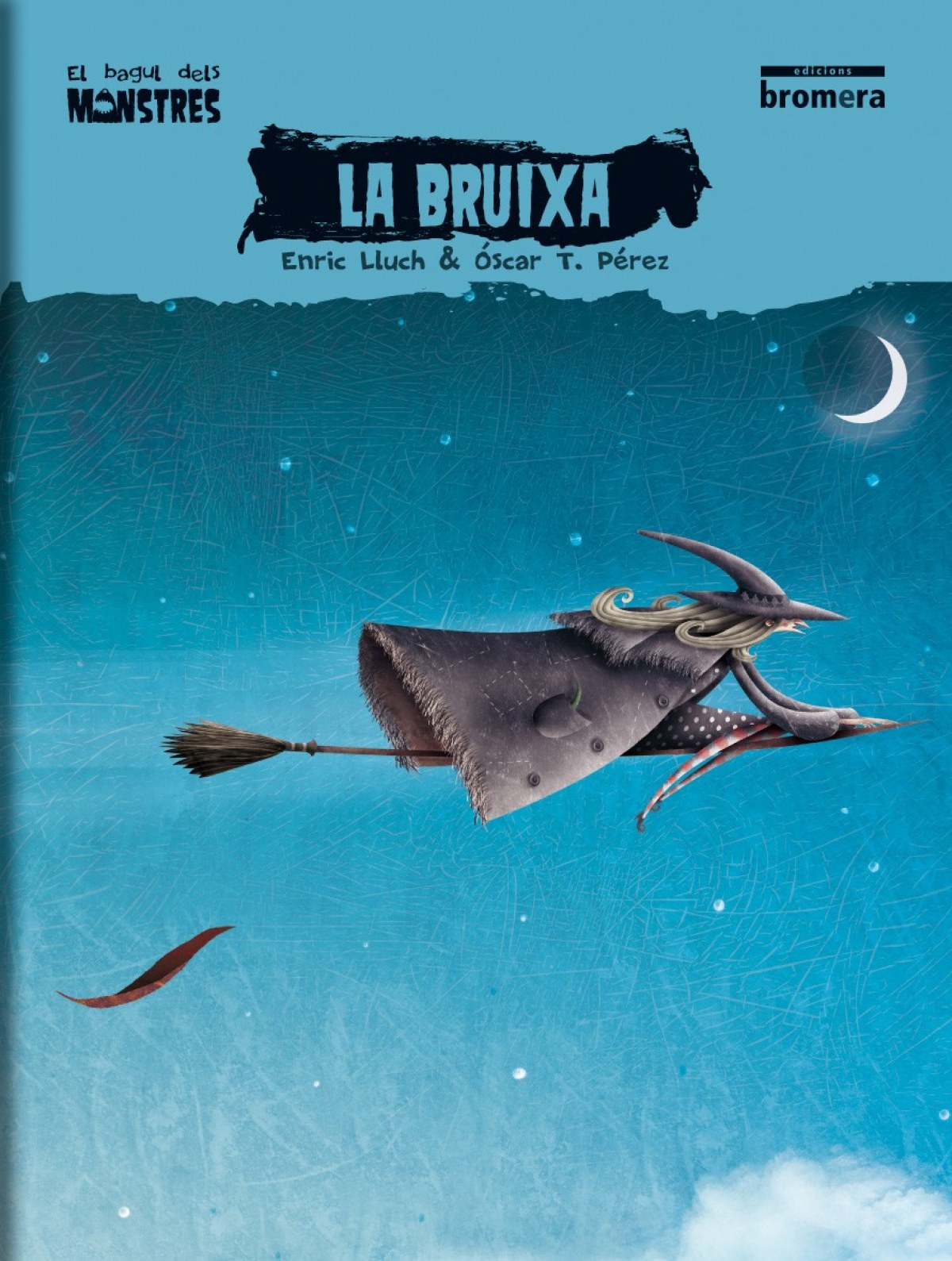 BRUIXA, LA (VAL) - BAGUL DELS MONSTRES