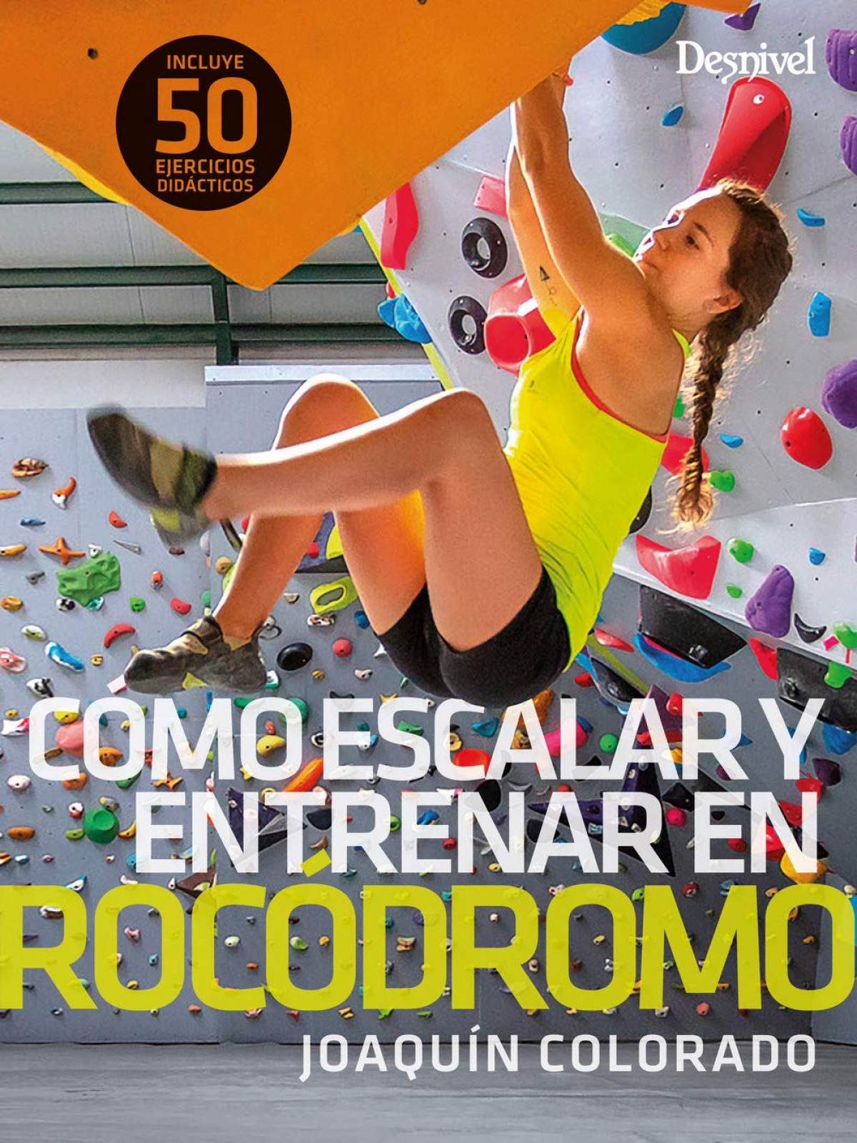  CÓMO ESCALAR Y ENTRENAR EN ROCÓDROMO 