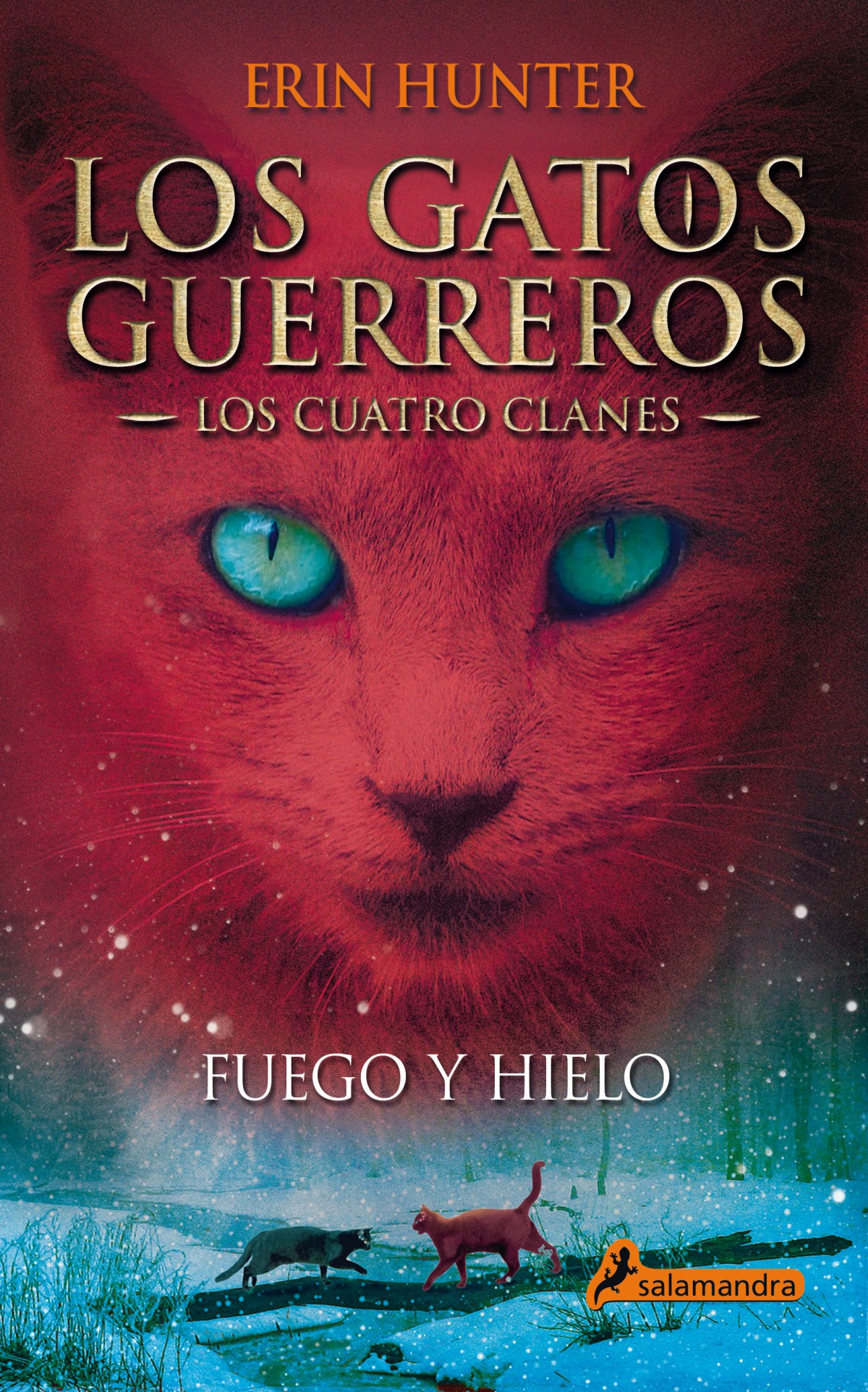 Fuego y hielo. Los gatos guerreros