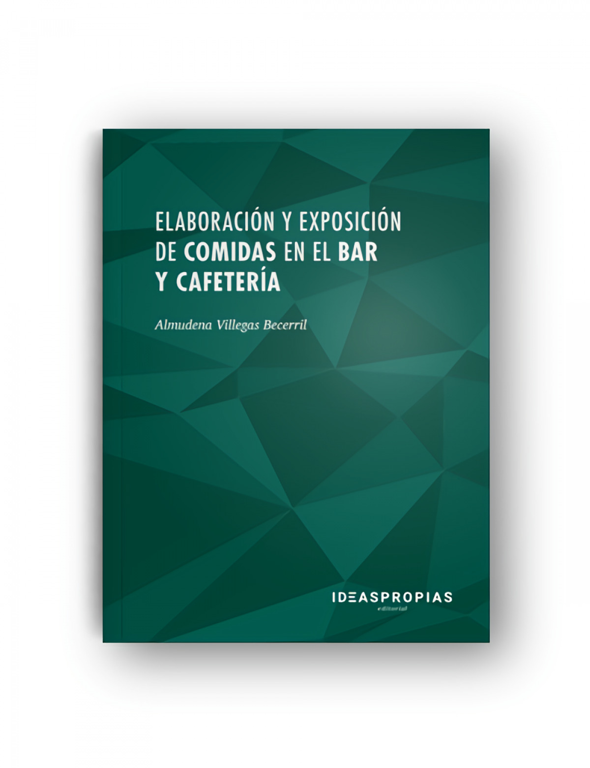 Elaboración y exposición de comidas en el bar y cafetería