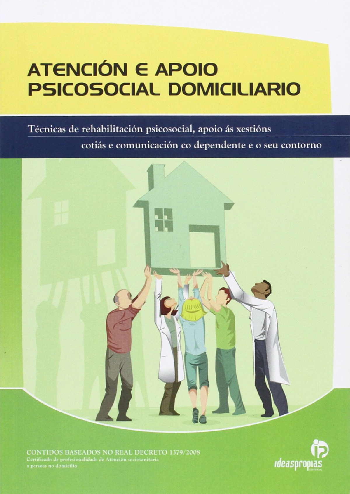 Atención e apoio psicosocial domiciliario