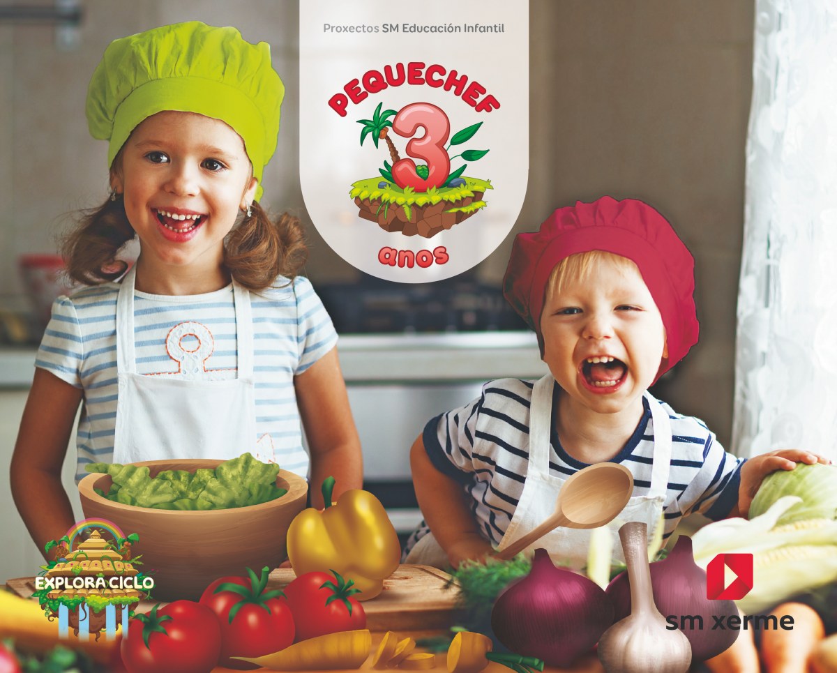  Pequechef. 3 anos. Explora ciclo 