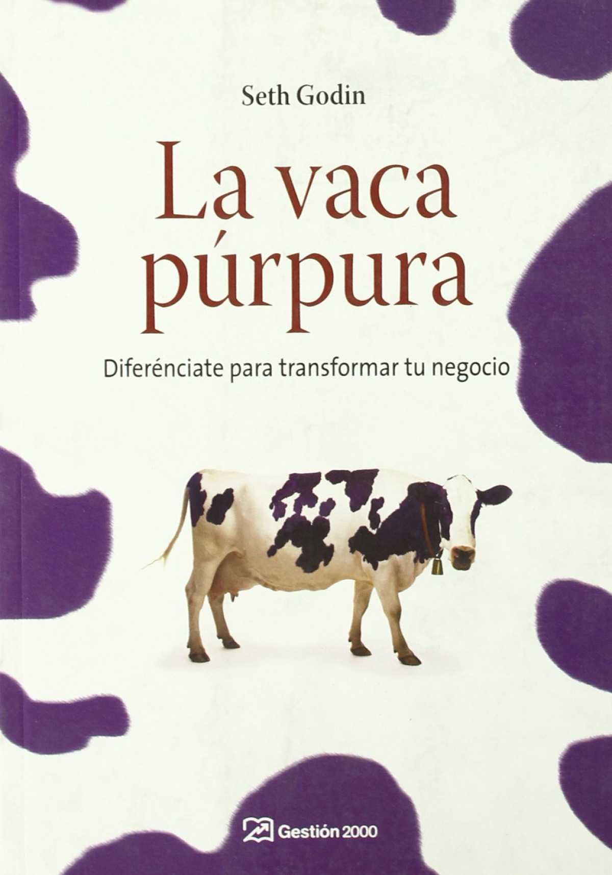 La vaca púrpura: Diferénciate para transformar tu negocio: Godin, Seth,  Traductores varios: 9788498750874: : Books