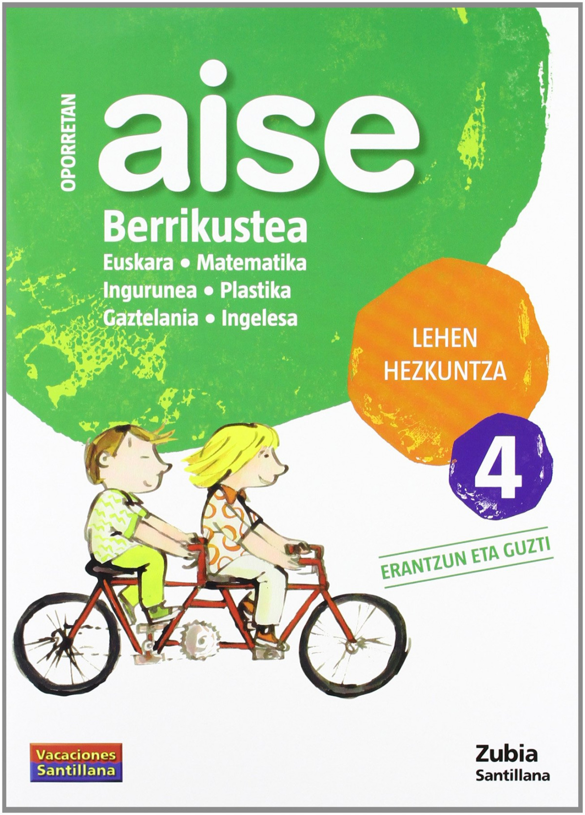  AISE BERRIKUSTEA 4 LEHEN HEZKUNTZA OPORRETAN 