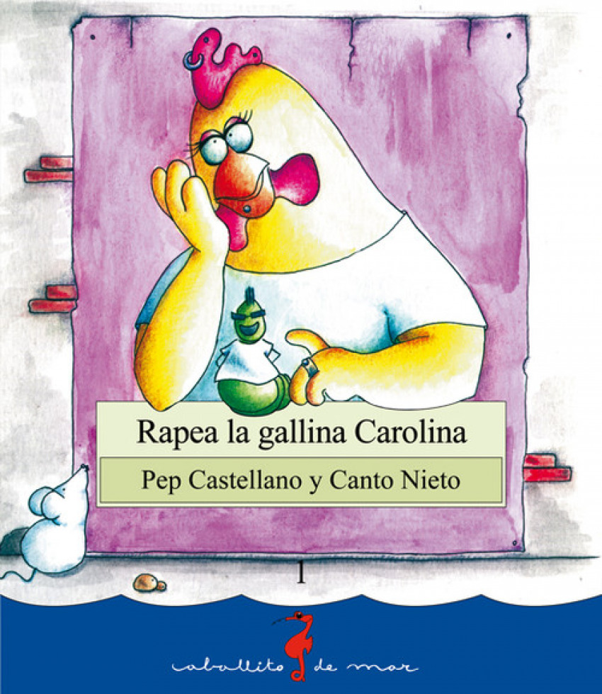  Rapea la gallina Carolina 