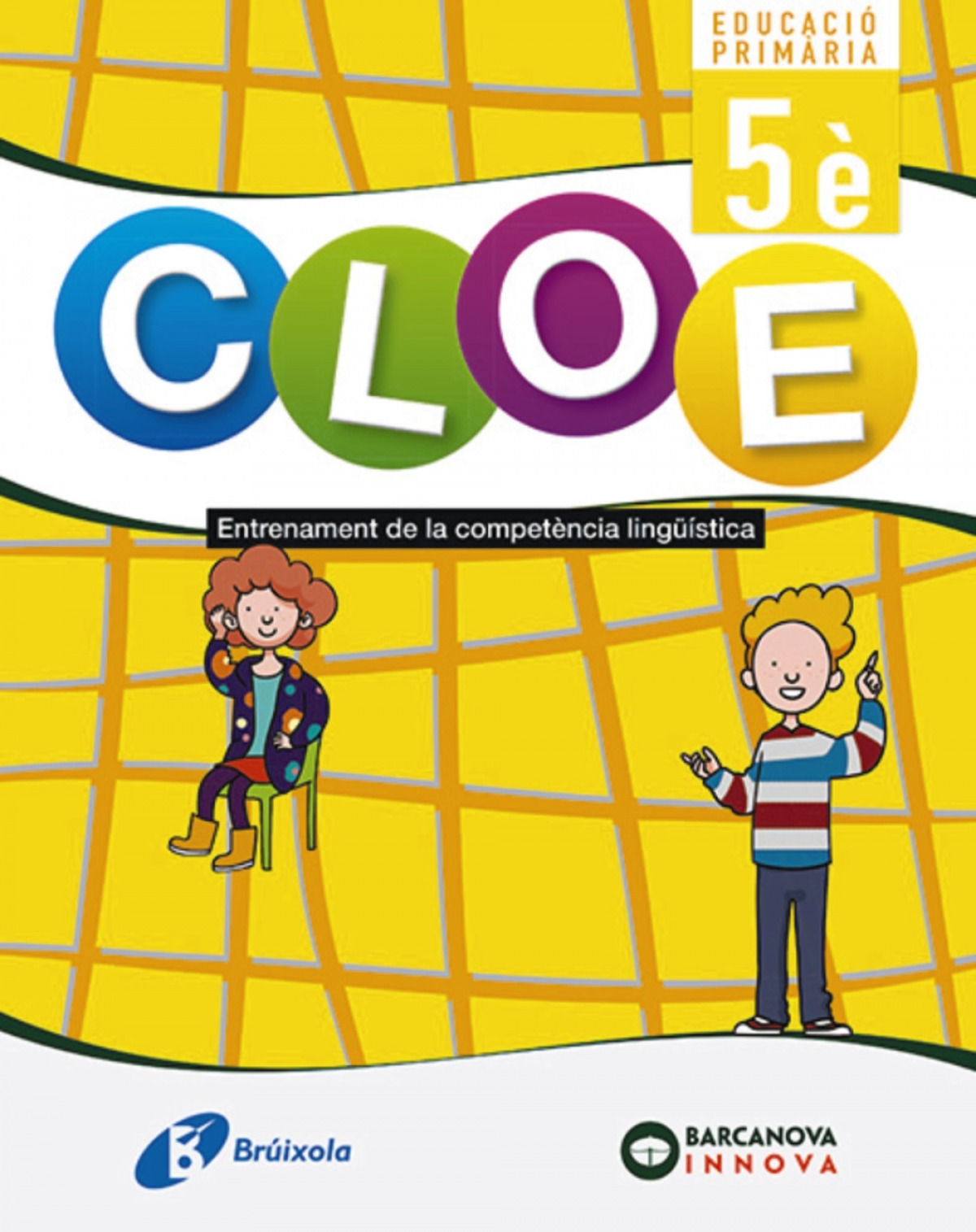  CLOE 5E.PRIMARIA. ENTRENAMENT COMPETENCIA LINGÜISTICA 