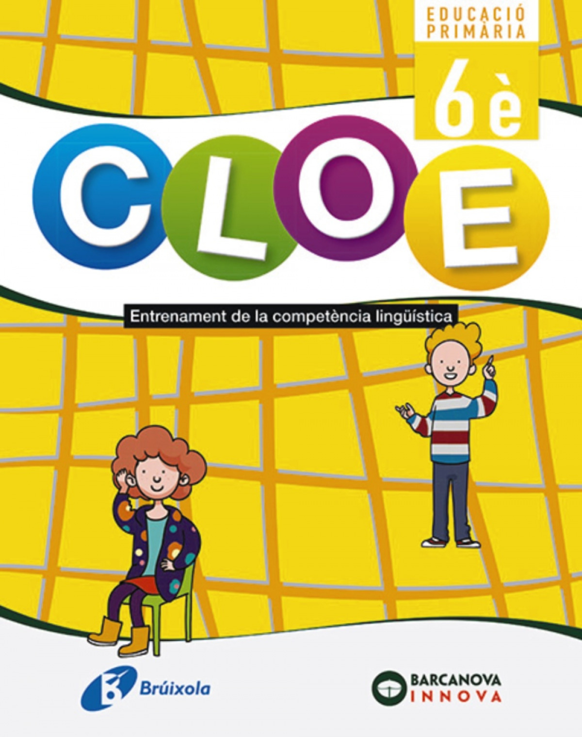  CLOE 6E.PRIMARIA. ENTRENAMENT COMPETENCIA LINGÜISTICA 