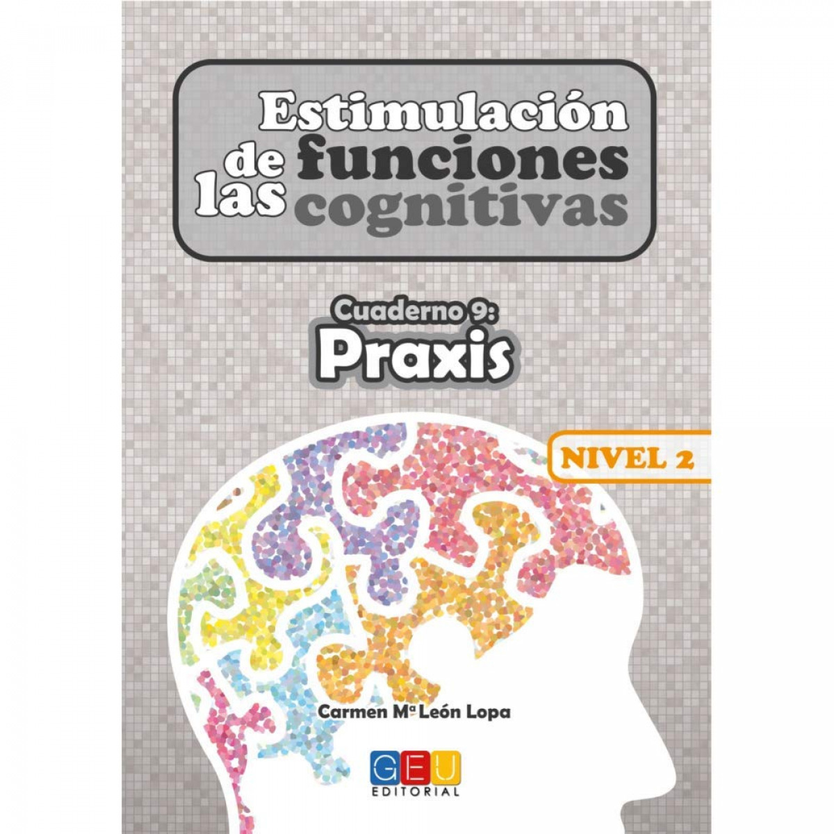 Estimulación de las funciones cognitivas Nivel 2 Praxis