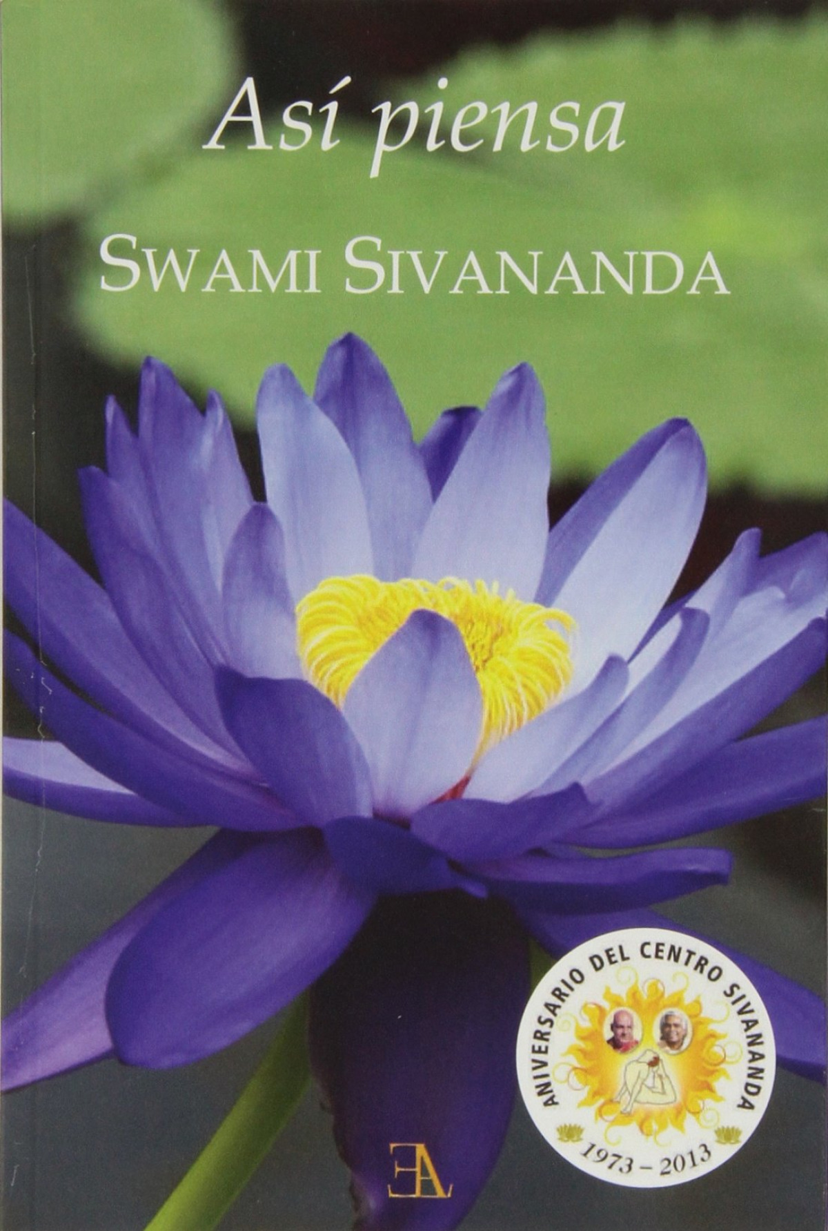 Así piensa Swami Sivananda