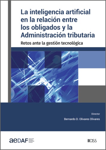  La inteligencia artificial en la relación entre los obligados y la Administración tributaria 