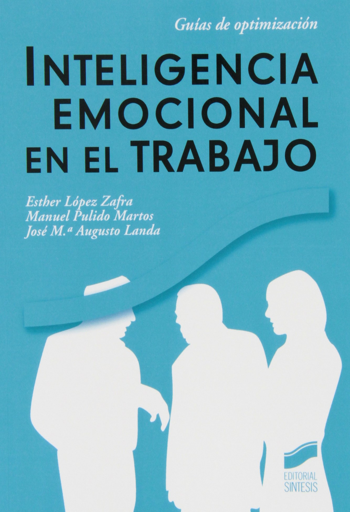 INTELIGENCIA EMOCIONAL EN EL TRABAJO