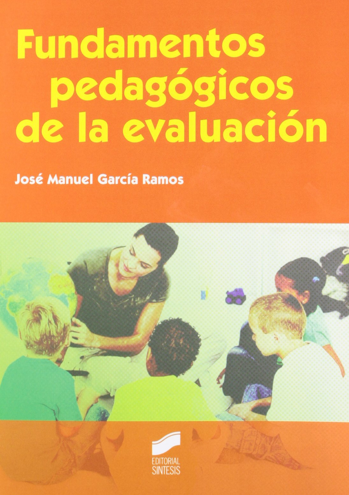 FUNDAMENTOS PEDAGOGICOS DE LA EVALUACION